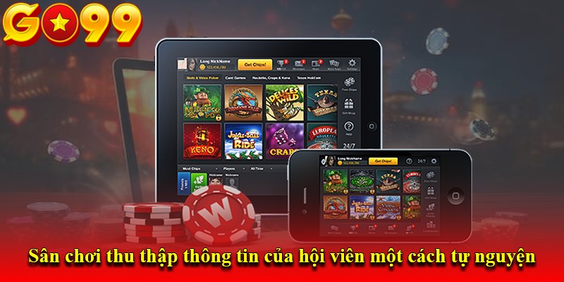 Sân chơi thu thập thông tin của hội viên một cách tự nguyện