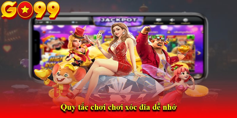Quy tắc chơi chơi xóc đĩa dễ nhớ