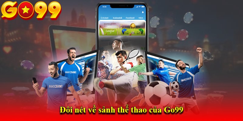 Đôi nét về sảnh thể thao của Go99